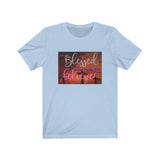 Short Sleeve T-shirt Unisex Jersey Blessed