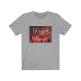 Short Sleeve T-shirt Unisex Jersey Blessed